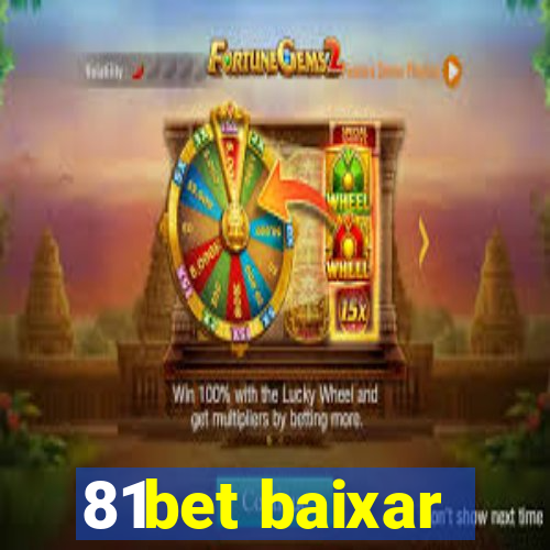 81bet baixar